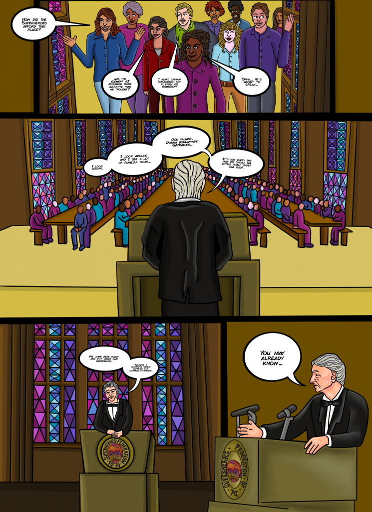 Anon char 1: How did the Superheroes afford this place?
Anon char 2: Was the Element AI acquihire more lucrative than we thought?
Anon char 3: ... I heard Captain Convolution got in early on Gamestop
Anon char 4: Shhh… he’s about to speak...

The GodFather: I look around, I look around, 
and I see a lot of familiar faces.
[nods at each]
Don Valiant, Donna Boulamwini, GANfather....
It’s not every day that we gather 
the entire family under one roof.

We unite here today 
And put aside our differences
because a gathering threat 
imperils our common interests
You may already know...

